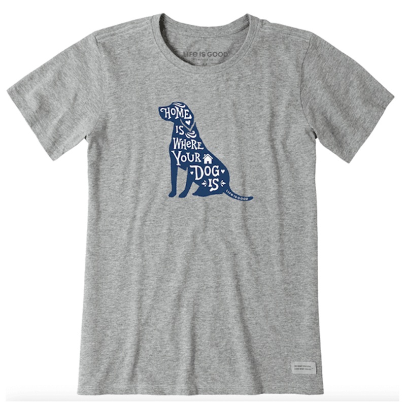 Women’s Home is Where Your Dog is Short Sleeve Tee