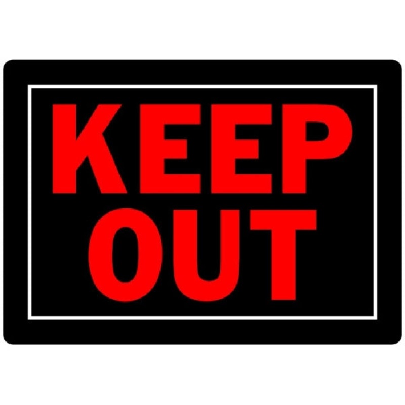 Sign|Keepout|10X14